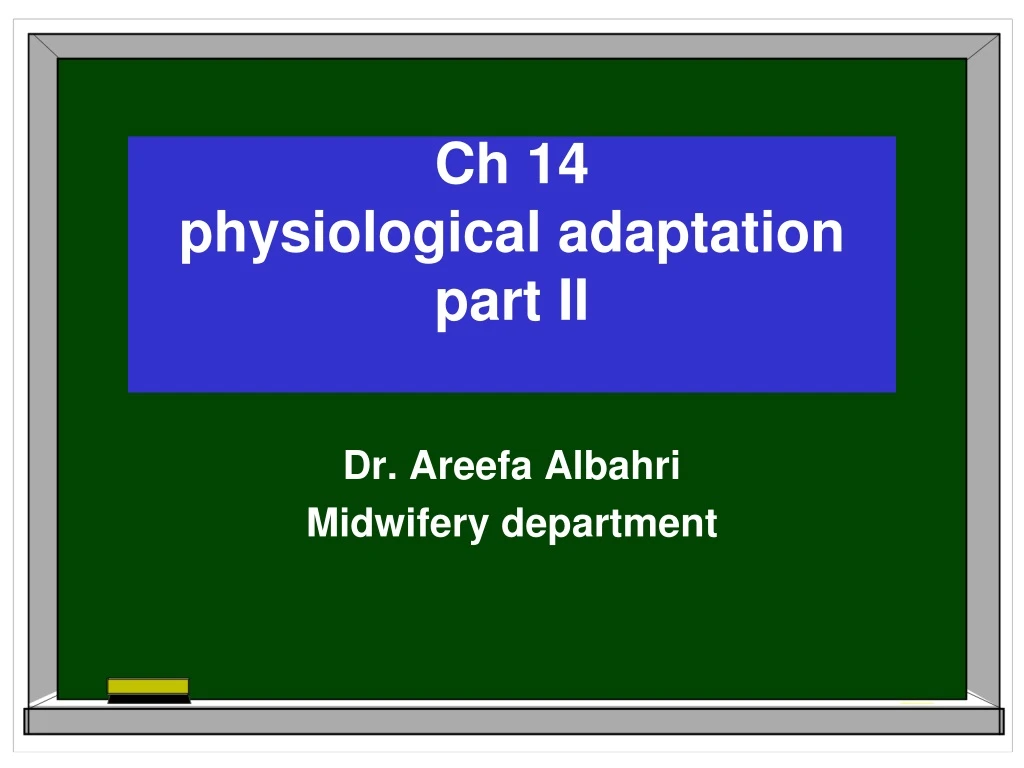 ch 14 physiological adaptation part ii