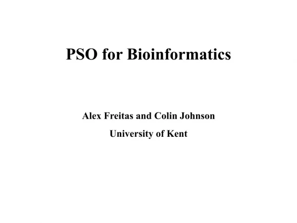 PSO for Bioinformatics