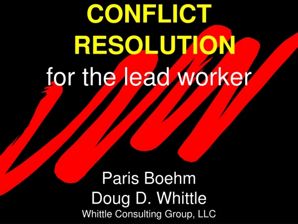 CONFLICT RESOLUTION for the lead worker