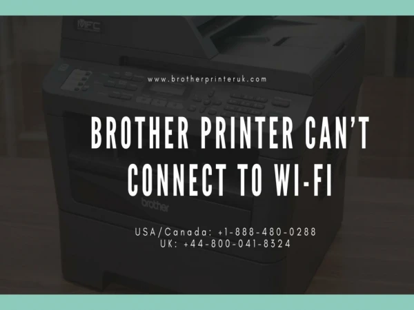 Brother Printer Can’t Connect | Dial 1-888-480-0288