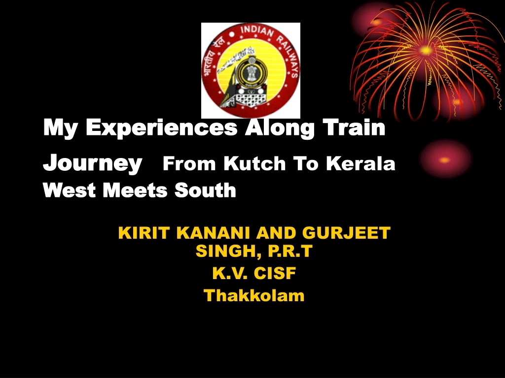 my experiences along train journey from kutch to kerala west meets south