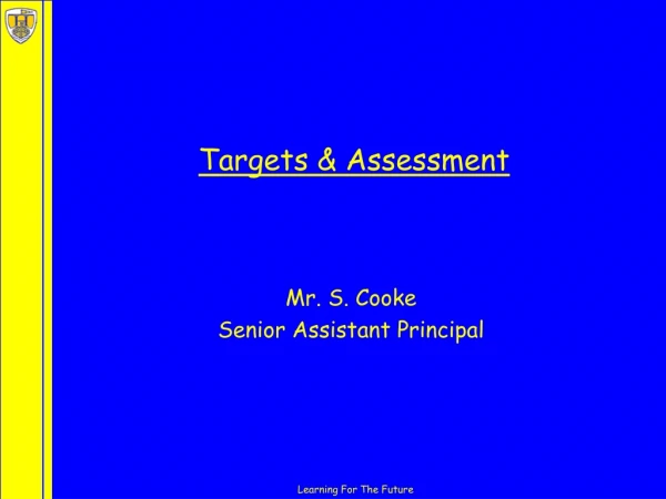 Targets &amp; Assessment