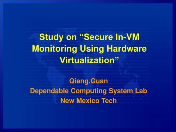 Study on “Secure In-VM Monitoring Using Hardware Virtualization”