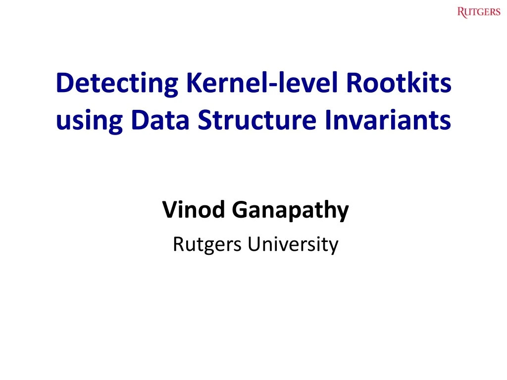 detecting kernel level rootkits using data structure invariants