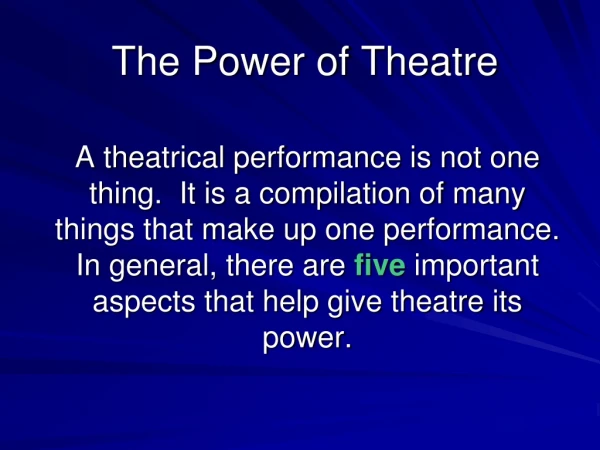 The Power of Theatre