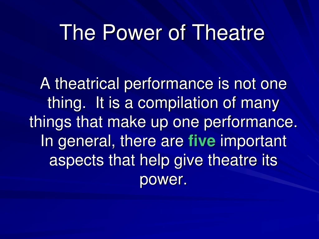 the power of theatre