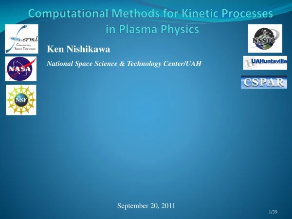 Computational Methods for Kinetic Processes in Plasma Physics