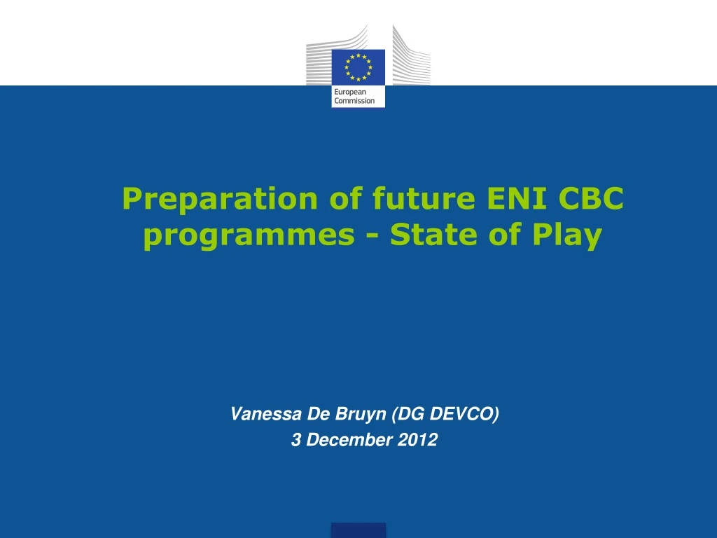 preparation of future eni cbc programmes state of play