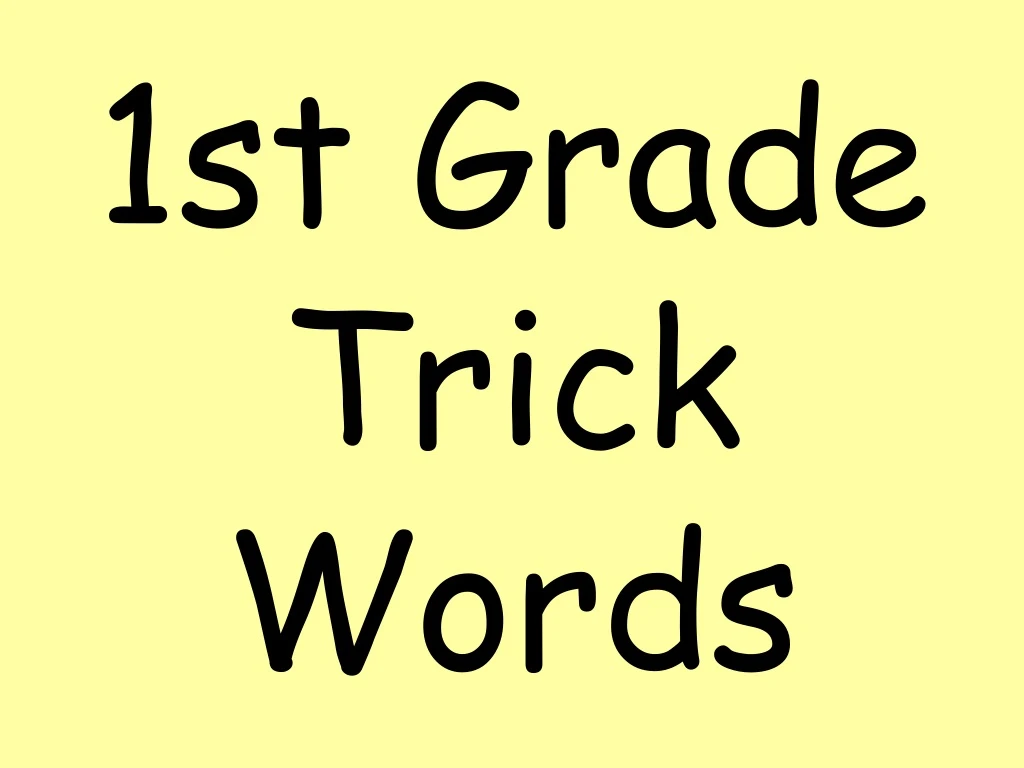 1st grade trick words