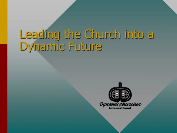 Leading the Church into a Dynamic Future