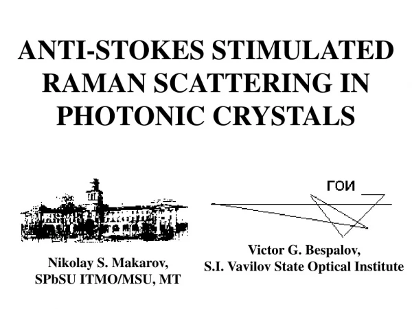 ANTI-STOKES STIMULATED RAMAN SCATTERING IN PHOTONIC CRYSTALS