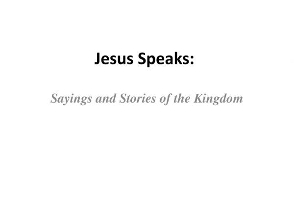 Jesus Speaks: