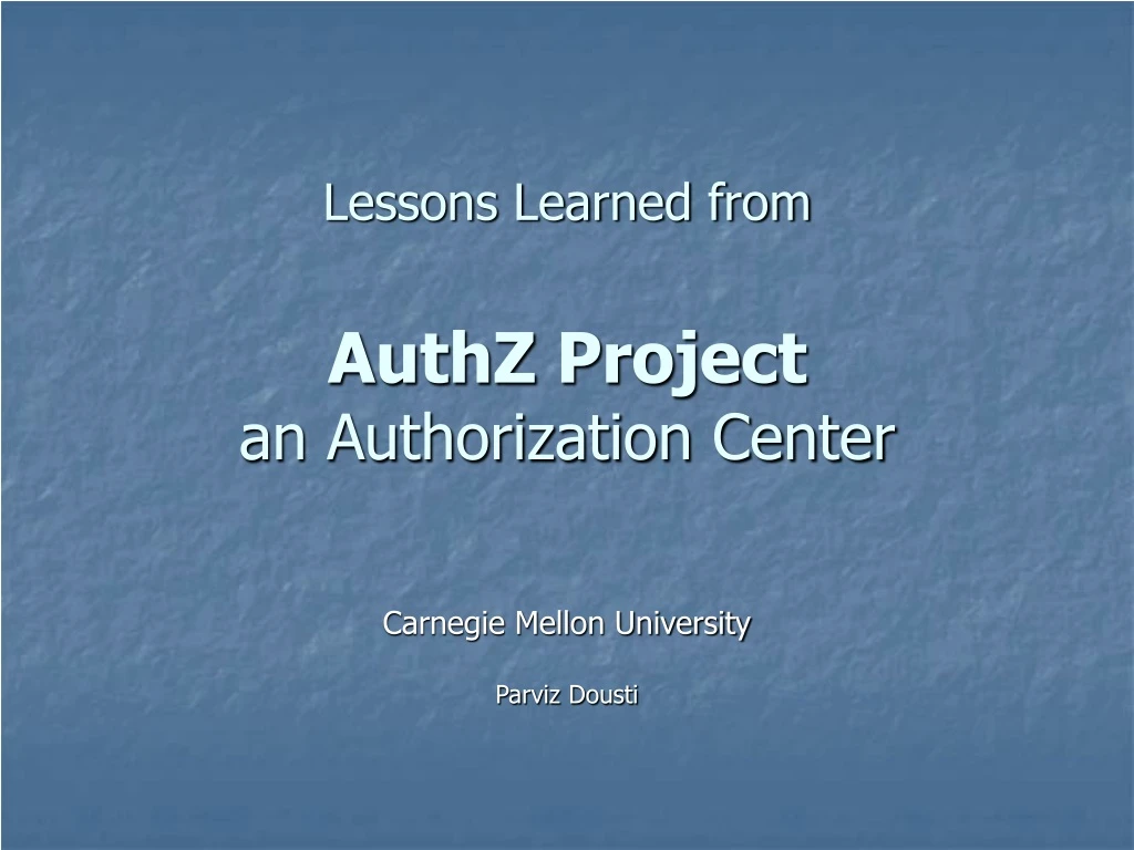 lessons learned from authz project an authorization center