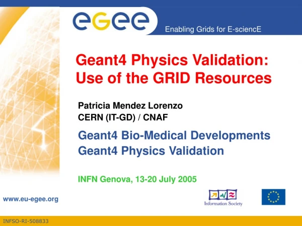 Geant4 Physics Validation: Use of the GRID Resources