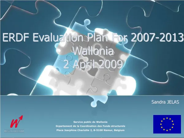 ERDF Evaluation Plan For 2007-2013 Wallonia 2 April 2009
