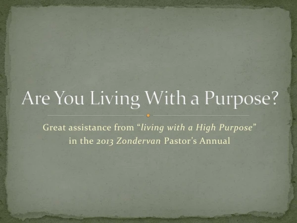 Are You Living With a Purpose?