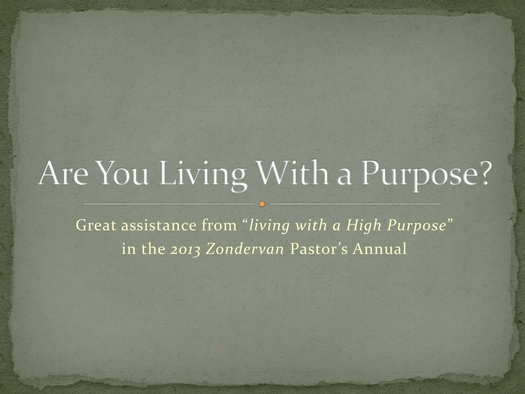 are you living with a purpose