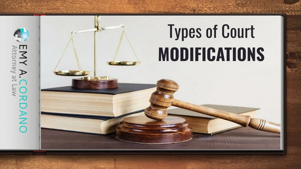 types of court modifications