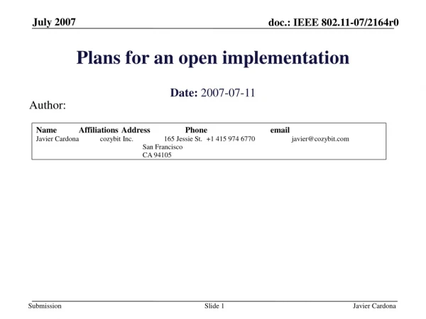 Plans for an open implementation