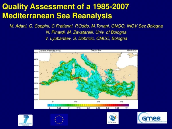 Quality Assessment of a 1985-2007 Mediterranean Sea Reanalysis