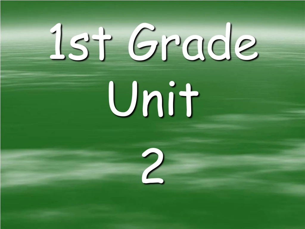 1st grade unit 2
