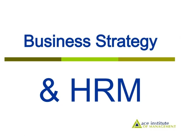 Business Strategy &amp; HRM