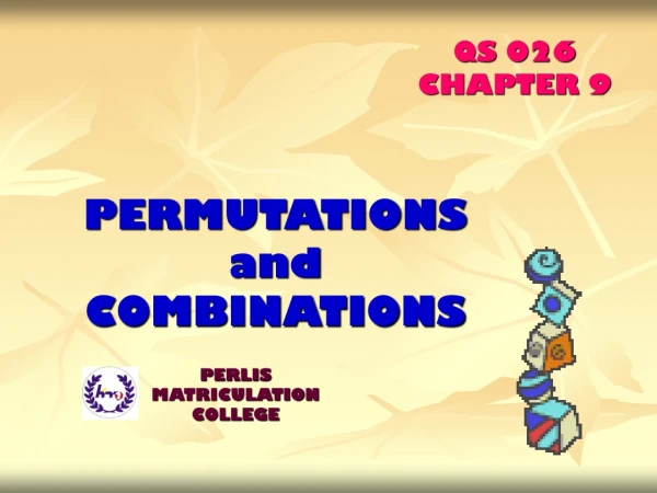 PERMUTATIONS and COMBINATIONS