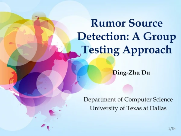Rumor Source Detection: A Group Testing Approach