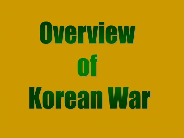 Overview of Korean War