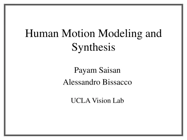 Human Motion Modeling and Synthesis