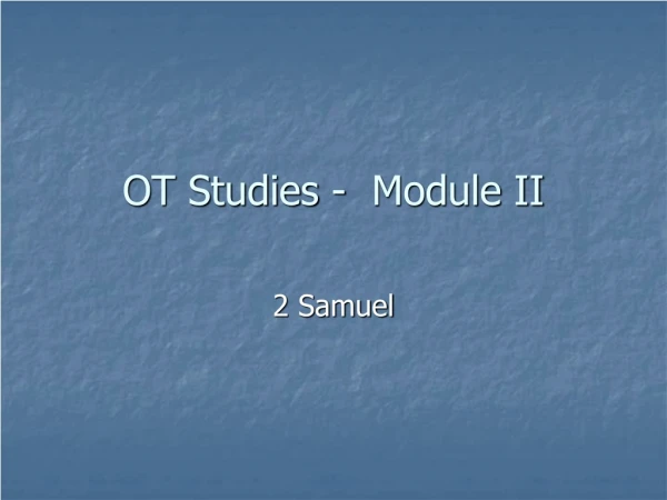 OT Studies - Module II