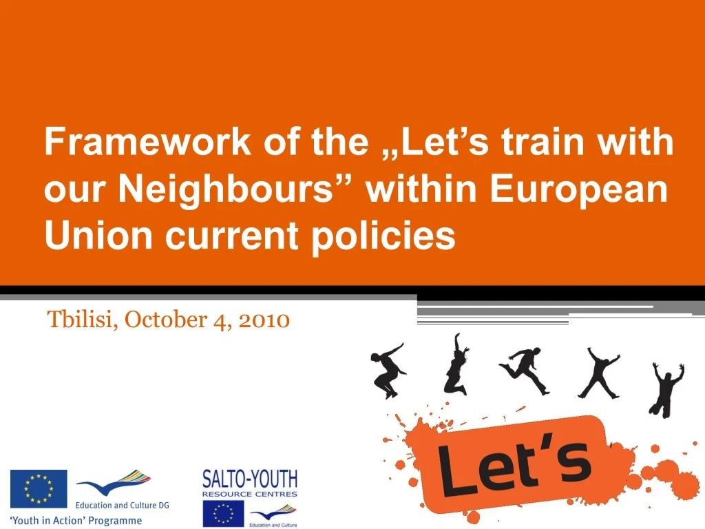 framework of the let s train with our neighbours within european union current policies