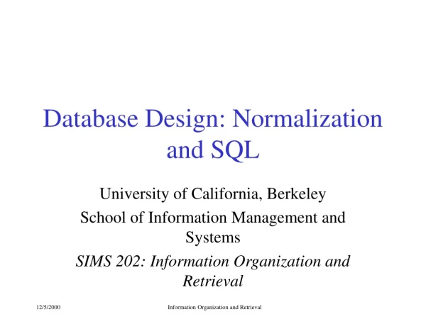 Database Design: Normalization and SQL