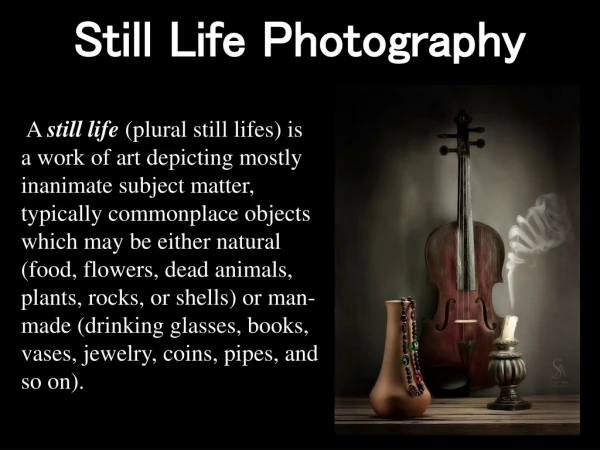 Still Life Photography