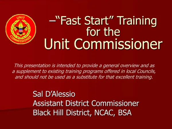 Fast Start Training for the Unit Commissioner