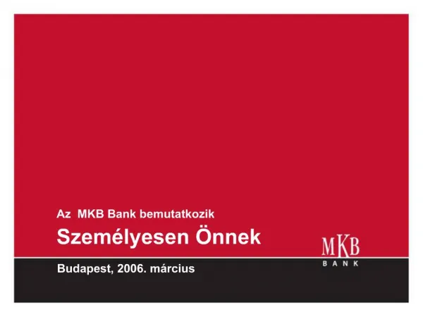 Az MKB Bank bemutatkozik Szem lyesen nnek