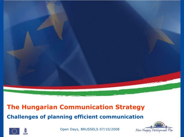 The Hungarian Communication Strategy Challenges of planning efficient communication