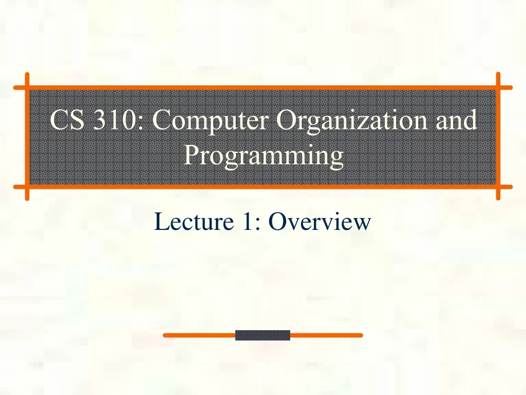 cs 310 computer organization and programming