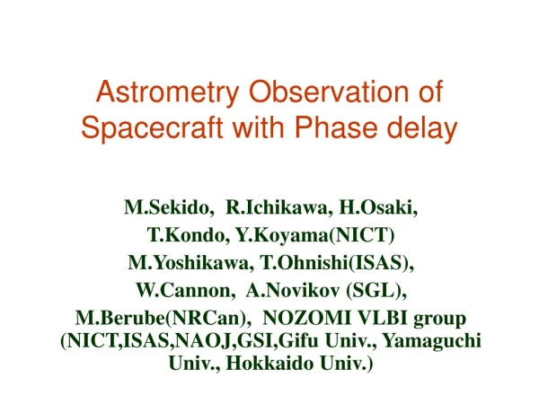 Astrometry Observation of Spacecraft with Phase delay