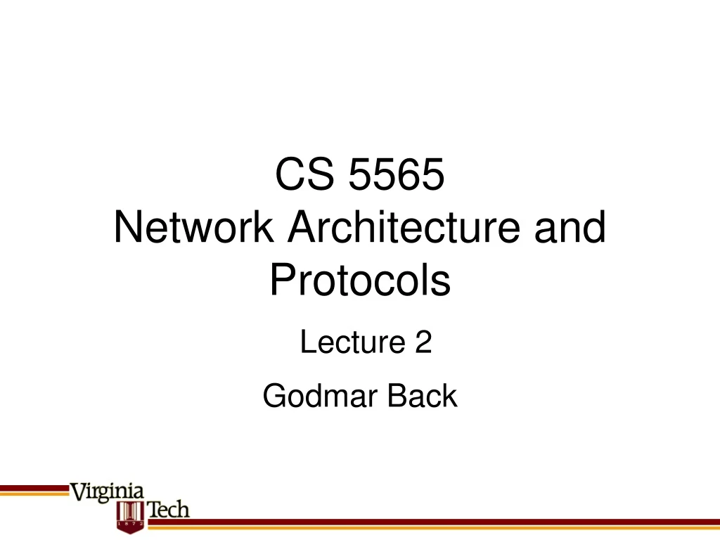 cs 5565 network architecture and protocols