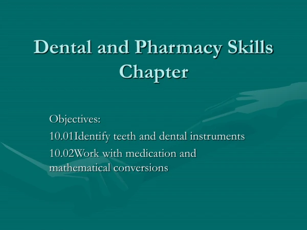 Dental and Pharmacy Skills Chapter