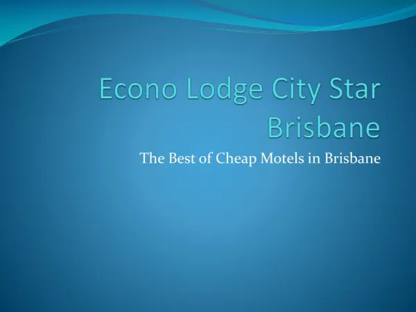Econo Lodge City Star Brisbane - brisbane group accommodatio