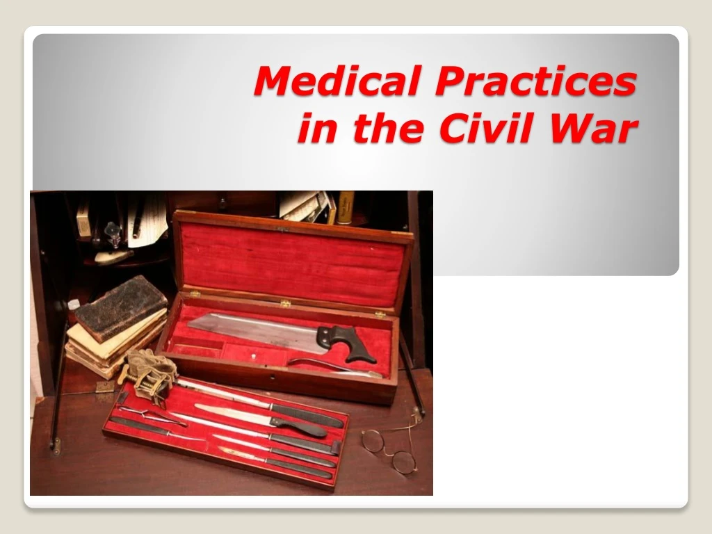medical practices in the civil war