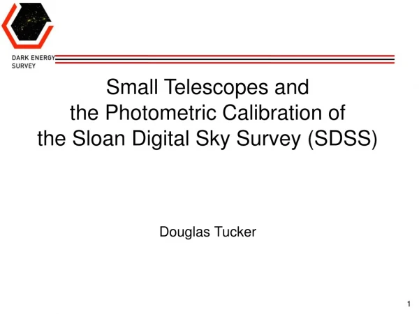 Small Telescopes and the Photometric Calibration of the Sloan Digital Sky Survey (SDSS)