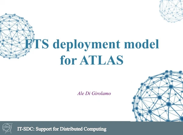 FTS deployment model for ATLAS