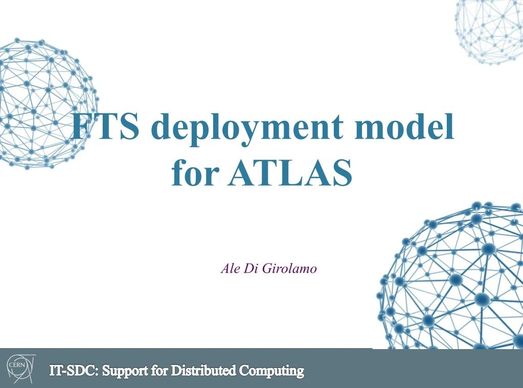 fts deployment model for atlas