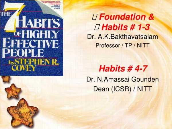 ? Foundation &amp; ? Habits # 1-3