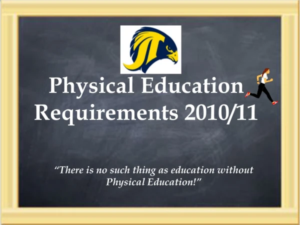 Physical Education Requirements 2010/11
