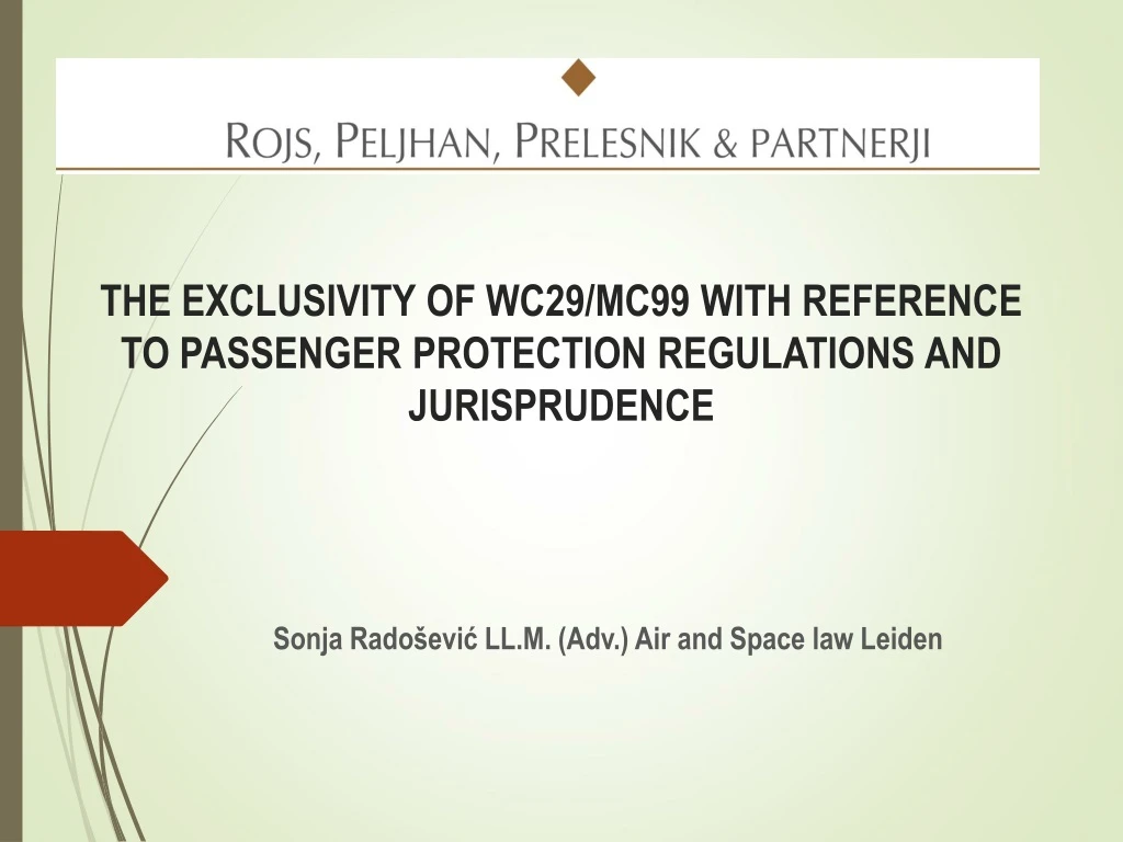 the exclusivity of wc29 mc99 with reference to passenger protection regulations and jurisprudence