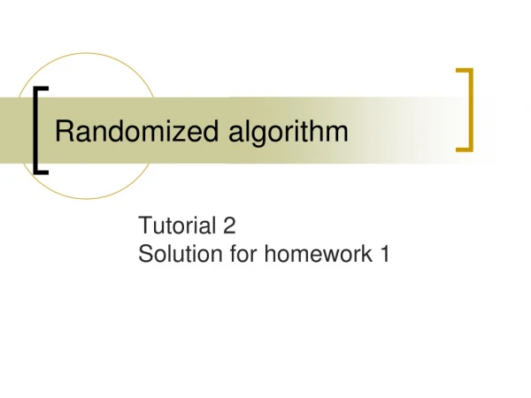 Randomized algorithm